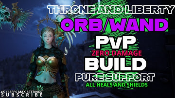 Throne and Liberty Pure Support Orb/Wand Oracle PvP Build and Rotation
