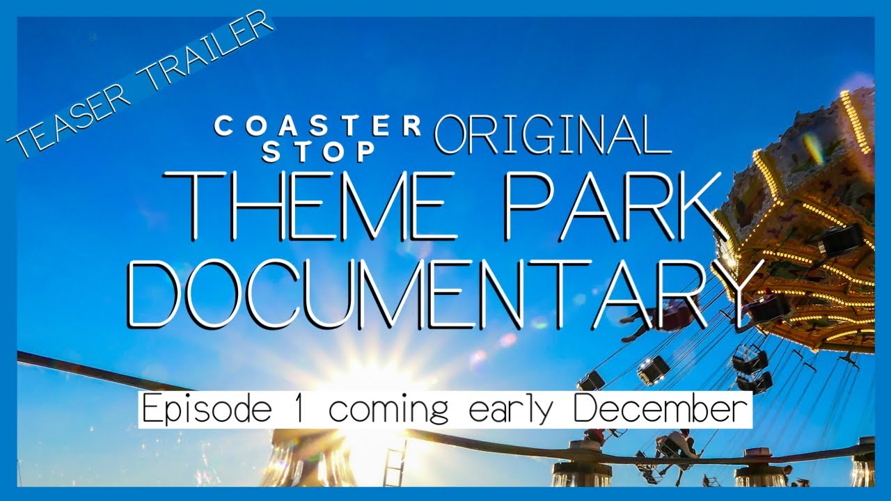 Theme Park Documentary Trailer Season 3 YouTube
