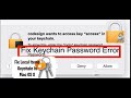 How to fix or remove Mac OS X Keychain password Error pop ups