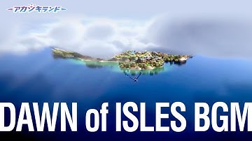 アカツキランド［フィールドBGM］DAWN of ISLES BGM（完全版）