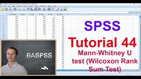 SPSS #44 Mann-Whitney U Test (Wilcoxon Rank Sum Test)