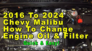 2016 To 2024 Chevrolet Malibu How To Change Engine Oil & Filter With Part Numbers - Quick & Easy