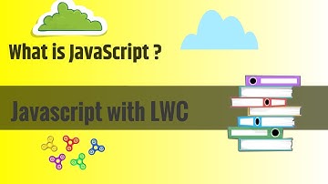 What is Javascript with Salesforce LWC?