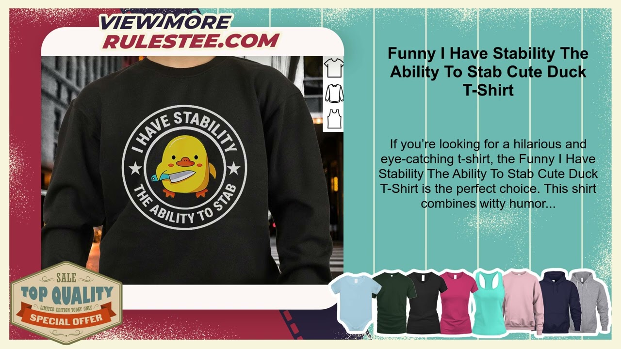 Funny I Have Stability The Ability To Stab Cute Duck T-Shirt