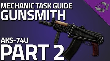 Gunsmith Part 2 0.13 - Mechanic Task Guide - Escape From Tarkov