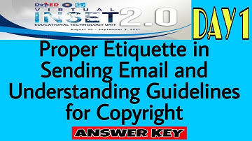VINSET 2.0 DAY 1 ANSWER KEY|PROPER ETIQUETTE IN SENDING EMAIL & UnderstandingGuidelinesForCopyright