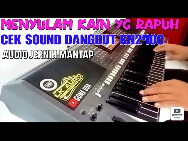 Menyulam Kain Rapuh || Cek Sound Dangdut KN2400 New Style Keyboard Yamaha Psr S770 class=