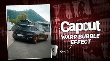 🤯🔥 How to Do Warp Bubble Effect On Car Video in CapCut 🔥🤯 | Creative Guides