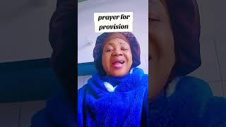 prayer for divine provisions #prayer #provisions