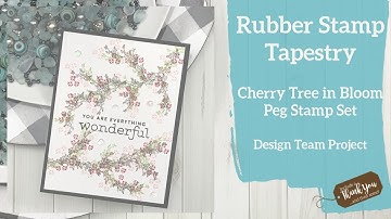 Create a Cherry Tree in Bloom! featuring Rubber Stamp Tapestry Peg Stamp Sets!