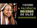 A PACIÊNCIA DO CEGO DE SILÓE | 9° Dia de Oração | Pastora Ruth Catala