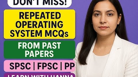 Repeated OS MCQs from Past Papers | SPSC FPSC PPSC (part:6)!