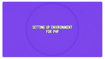Setting Up Environment for PHP