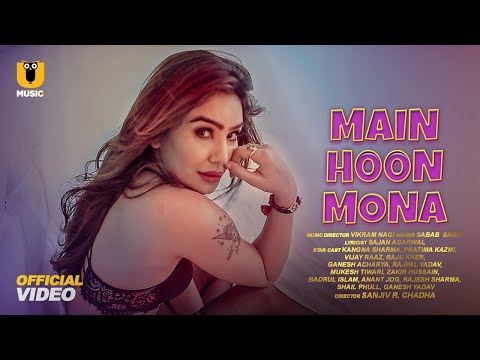 MAIN HOON MONA | Mona Home Delivery | Ullu Music | ULLU Originals   Kangna Sharma