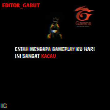 Story wa ff,-Entah kenapa gameplay ku