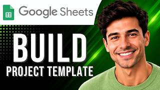 Google Sheets: How to Build a Project Management Template (Template Tutorial for Beginners)