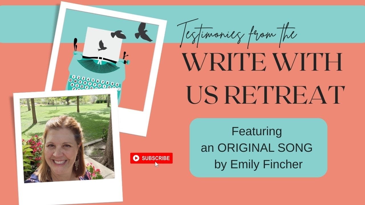 Write With Us Retreat—What God Does When Writers Slow Down & Protect Their Writing Time