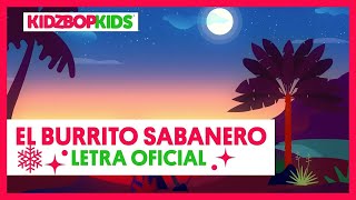 KIDZ BOP Kids - El Burrito Sabanero (Letra Oficial) [KIDZ BOP CHRISTMAS]