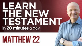Matthew 22 | The New Testament Daily with Jerry Dirmann