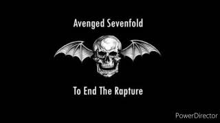 To end the rapture - Avenged Sevenfold [extended version]