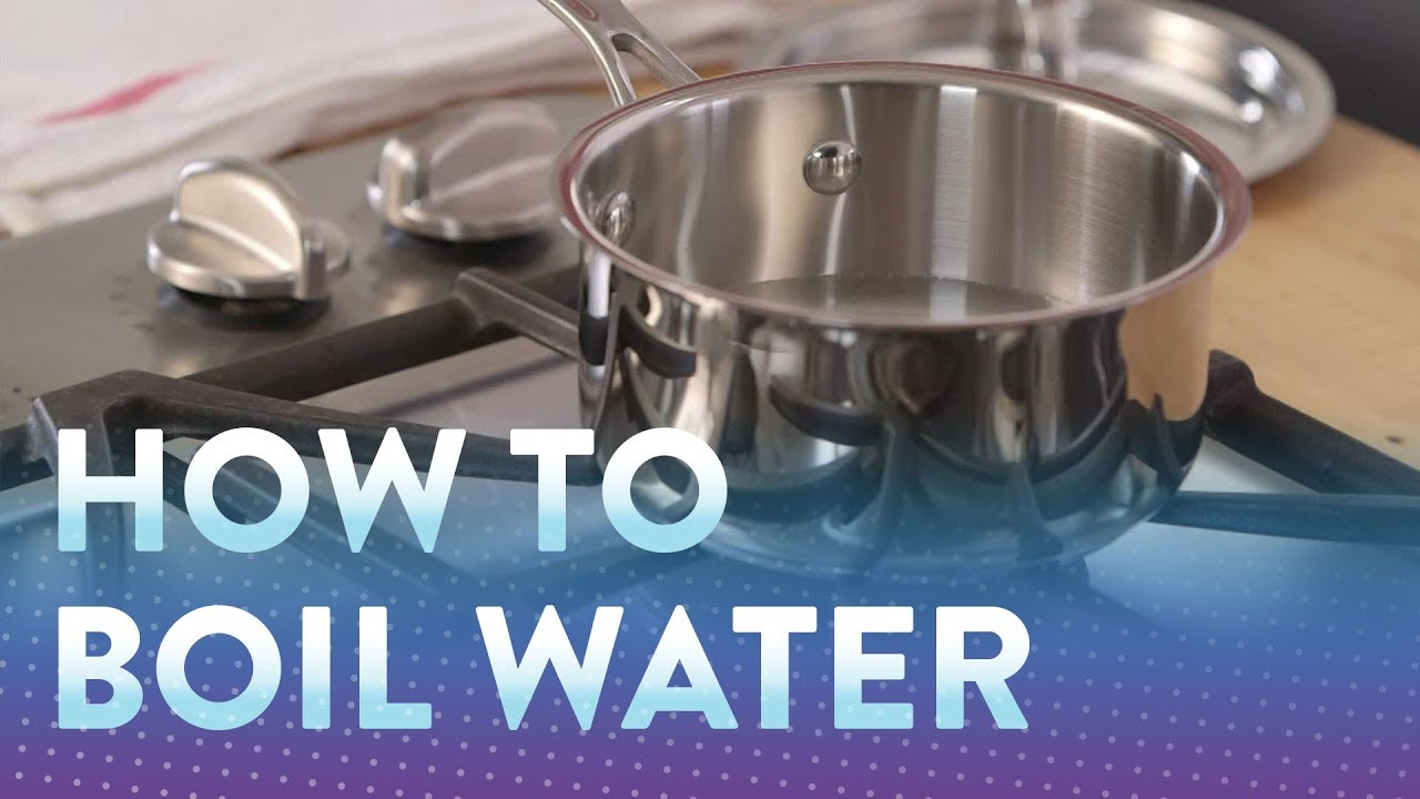 How to Boil Water, Boil Water Recipe