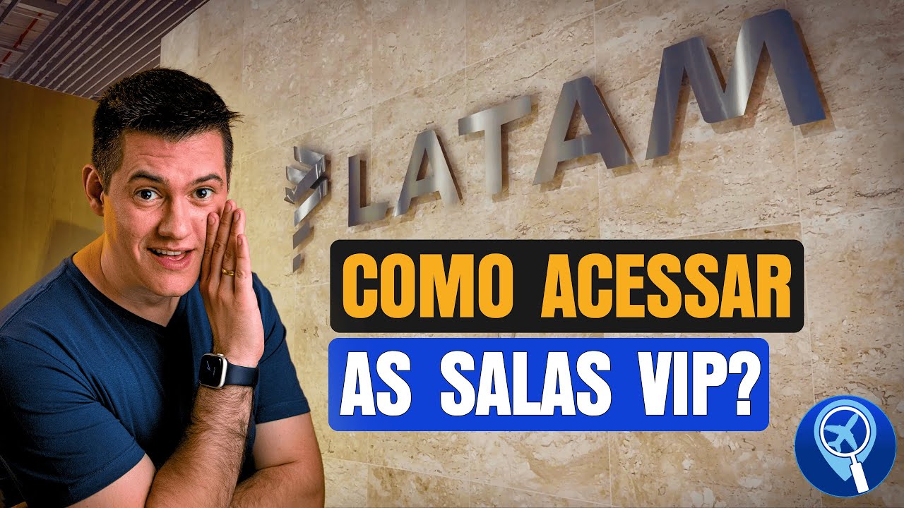 Salas VIP LATAM: 5 formas de acessar!