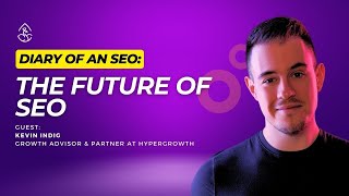 The Future of SEO / Kevin Indig