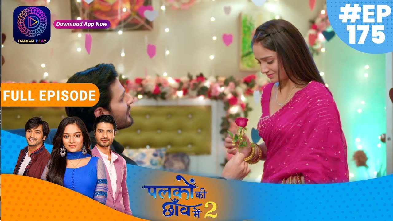 Palkon ki Chhaanv mein 2 | 9 April 2023 Full Episode 175 | पलकों की छाँव में 2 | Dangal TV