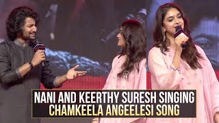 Nani and Keerthy Suresh Singing Chamkeela Angeelesi Song @ Dasara Movie Pre Release Event | Gulte