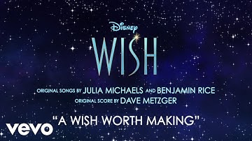 Julia Michaels, Benjamin Rice - A Wish Worth Making (From "Wish"/Instrumental/Audio Only)