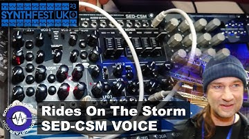 Synthfest UK 23: Rides In The Storm - SED CSM Synth Voice
