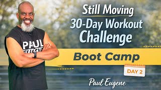 Day 2 – Still Moving 30 Day Challenge | Low Impact Boot Camp Workout 30 Min