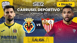 ⚽ VILLARREAL CF vs SEVILLA FC | EN DIRECTO #LaLiga 23/24 | Jornada 35