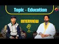 Topic  education  maulana mohasnain bashiti sahab qibla  exclusive interview 2024 