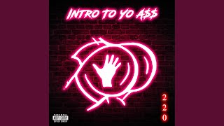 Intro To Yo A$$