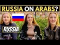 What Does RUSSIA Think About ARABS?