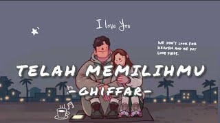 Ghifarr - Telah Memilihmu (Music Vidio)