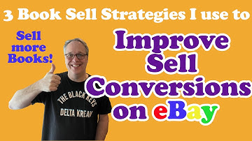 How to Improve eBay Book Sell Through & Conversion Rate!  3 Things that Increase My Bookselling!