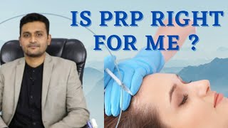 IS PRP RIGHT FOR ME 