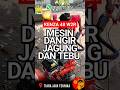 MESIN DANGIR JAGUNG DAN TEBU KENZA 48W2R UNTUK BOS TANI DESA SLEMANAN KECAMATAN UDANAWU, BLITAR