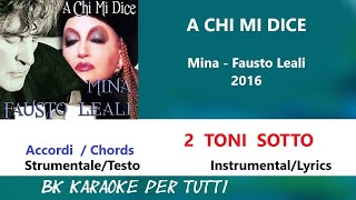 A CHI MI DICE Mina - Fausto Leali Karaoke - 2 Toni Sotto - Strumentale/Testo