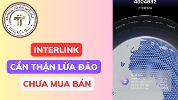Cẩn Thận Bị Lừa Đảo - Chưa Mua Bán Interlink ITL ITLG l Blog Của Hải