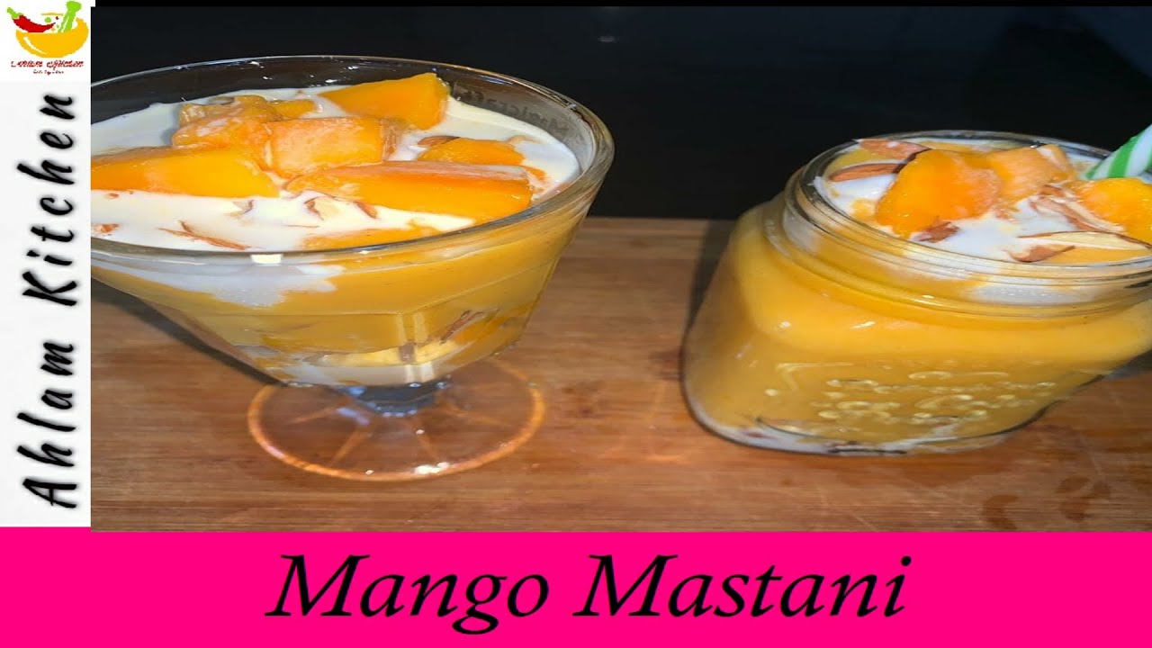 mango mastani recipe in lock down| mastani cold drink | मैंगो मस्तानी | mastani drink |ahlam kitchen | Ahlam Kitchen