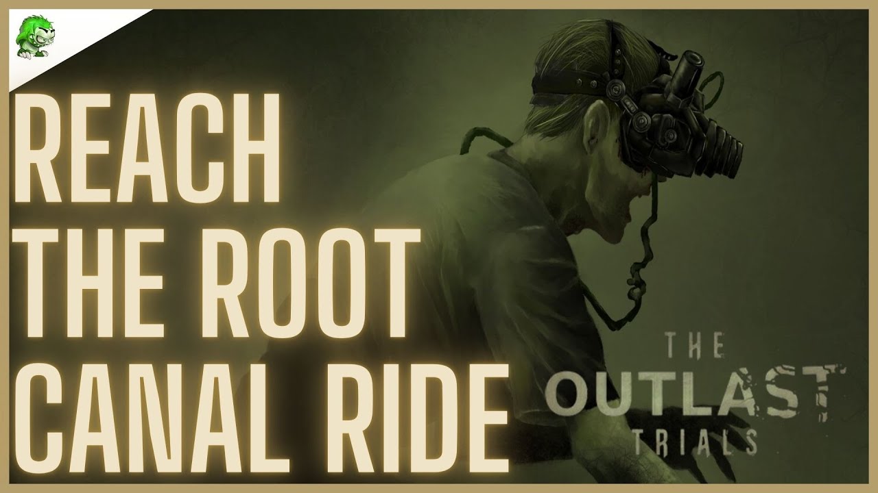 The Outlast Trials Reach The Root Canal Ride - YouTube