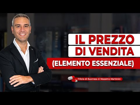 Il prezzo di vendita (ELEMENTO ESSENZIALE)