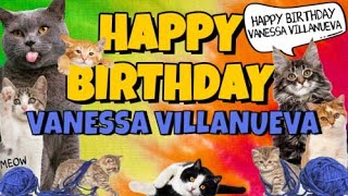 Happy Birthday Vanessa Villanueva! Crazy Cats Say Happy Birthday Vanessa Villanueva (Very Funny)