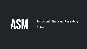Tutorial Bahasa Assembly