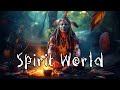 Spirit world  spiritual shamanic ambient meditation music with didgeridoo and drums