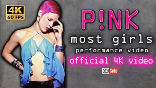 P!NK - Most Girls (Performance Video) [ 4K Video]