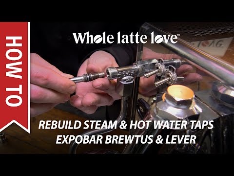 How to Rebuild Steam & Hot Water Taps: Expobar Brewtus & Lever